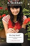 The Boy Book: A Study of Habits and Behaviors, Plus Techniques for Taming Them (Ruby Oliver Quartet, Band 2) by 