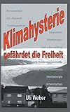 Image de Klimahysterie gefährdet die Freiheit