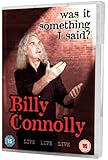Billy Connolly: Live - Was It Something I Said? [DVD] (2007)