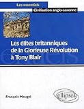 Image de Les élites britanniques de la glorieuse révolution à Tony Blair (1688-2005)