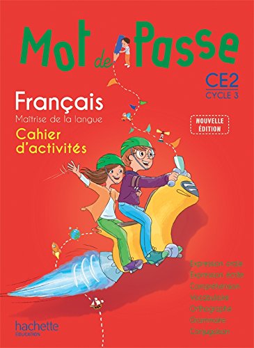 Download Mot de Passe Français CE2 - Cahier d'activités - Ed. 2015 Download Mot de Passe Français CE2 - Cahier d'activités - Ed. 2015