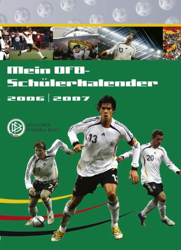 DFB Schülerkalender 2007: Mohn Media