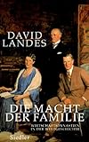 Die Macht der Familie: Wirtschaftsdynastien in der Weltgeschichte by 