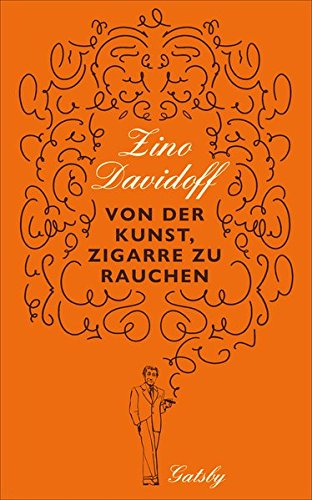 Preisvergleich Produktbild Von der Kunst, Zigarre zu rauchen (Gatsby)