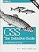 CSS: The Definitive Guide: Visual Presentation for the Web by