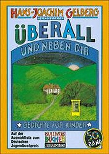 Überall und neben dir. Gedichte für Kinder