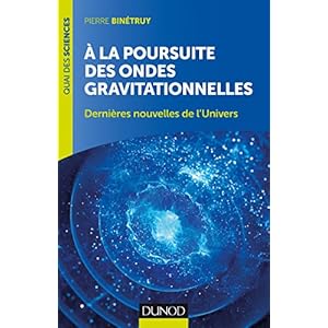 A la poursuite des ondes gravitationnelles - 2e éd. - Dernières nouvelles de l'Univers Livre en Ligne - Telecharger Ebook