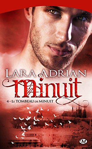 Minuit, Tome 4: Le Tombeau de minuit Minuit, Tome 4: Le Tombeau de minuit