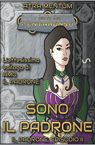Sono il padrone. I canti del Pentamondo: 2