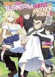 Middle-Aged Businessman, Arise in Another World! Volume 1 (English Edition) by 