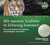 Mit meinem Krafttier in Schwung kommen!: Wie wir Schwäche, Erschöpfung und Müdigkeit verwandeln by 
