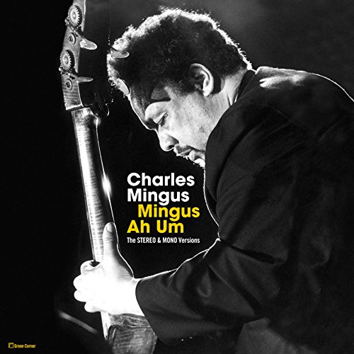 Mingus Ah Um: Stereo & Mono Versions [Vinilo]
