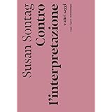 Contro l'interpretazione e altri saggi