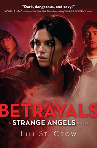 Betrayals: Book 2 (Strange Angels) (English Edition) Betrayals: Book 2 (Strange Angels) (English Edition)