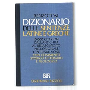 Dizionario delle sentenze latine e greche Dizionario delle sentenze latine e greche