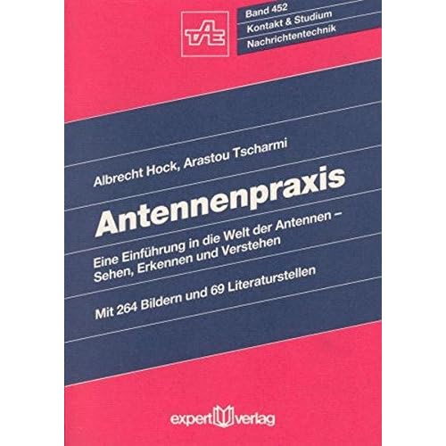 [PDF] Download Antennenpraxis: Eine Einführung in die Welt der Antennen †“ Sehen, Erkennen und Verstehen (Kontakt & Studium) Kostenlos