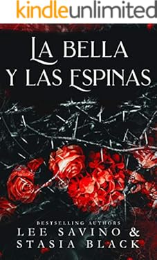 La bella y las espinas: un romance oscuro (La bella y la rosa nº 2)