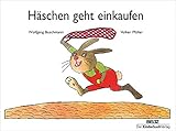 Häschen geht einkaufen: Vierfarbiges Pappbilderbuch by Wolfgang Buschmann, Volker Pfüller