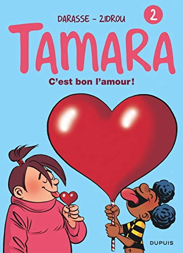 Télécharger Tamara, tome 2 : C'est bon l'amour ! Francais PDF