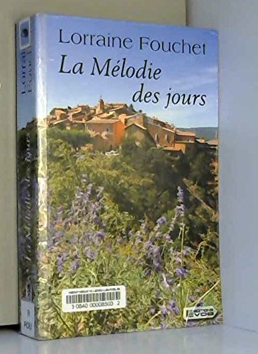 couverture de : La m&eacute;lodie des jours