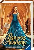 Princess Academy, Band 2: Gefährliche Freunde by 