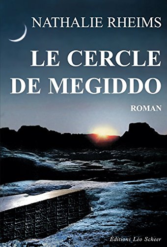 Le Cercle de Megiddo (French Edition)