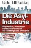 Die Asyl-Industrie