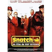 Snatch, tu braques ou tu raques