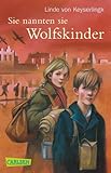 Sie nannten sie Wolfskinder (CarlsenTaschenBücher) by 