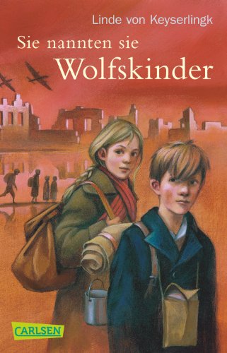 Sie nannten sie Wolfskinder (CarlsenTaschenBücher)