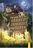 Das grosse Buch der Geister-, Horror-, Monster-Geschichten 2 by