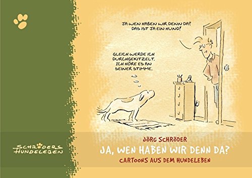 Download Ja, wen haben wir denn da?: Cartoons aus dem Hundeleben Download Ja, wen haben wir denn da?: Cartoons aus dem Hundeleben
