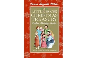 A Little House Christmas Treasury: Festive Holiday Stories: A Christmas Holiday Book for Kids