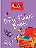 Ella's Kitchen: The First Foods Book: The Purple One