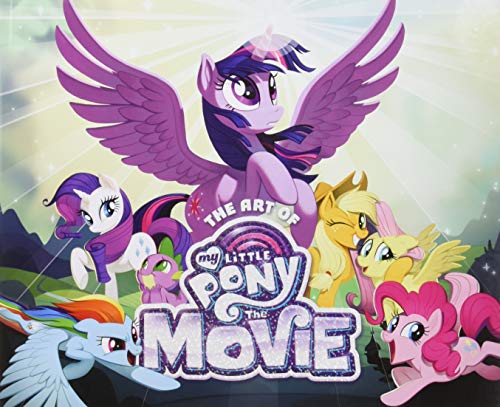 The Art of My Little Pony: The Movie
