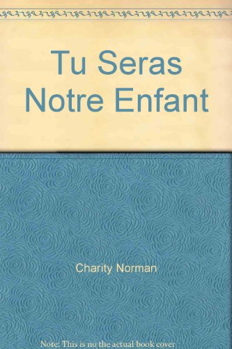 couverture de : Tu seras notre enfant