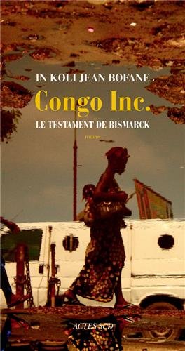 couverture de : Congo Inc. : le testament de Bismarck