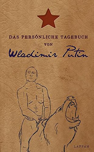 Download Das persönliche Tagebuch von Wladimir Putin Download Das persönliche Tagebuch von Wladimir Putin
