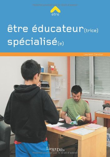 couverture de : Etre &eacute;ducateur (trice) sp&eacute;cialis&eacute;(e)