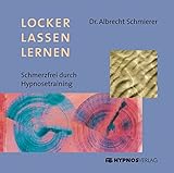 Image de Locker Lassen Lernen: Schmerzfrei durch Hypnosetraining