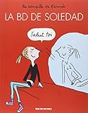 La BD de Soledad, Tome 1 :