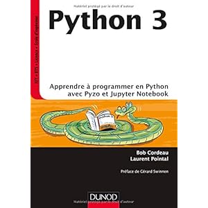 Python 3 - Apprendre à programmer en Python avec PyZo et Jupyter Notebook Livre en Ligne Python 3 - Apprendre à programmer en Python avec PyZo et Jupyter Notebook Livre en Ligne - Telecharger Ebook