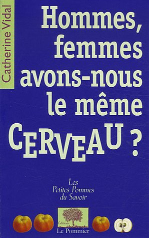 couverture de : Hommes, femmes, avons-nous le m&ecirc;me cerveau ?