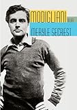 Modigliani (English Edition) by Meryle Secrest
