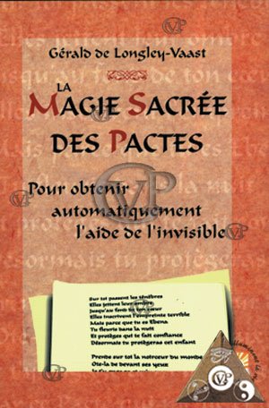 La magie sacrée des pactes : Un voeu d'échange dont vous vous acquitterez seulement après avoir obtenu satisfaction francais La magie sacrée des pactes : Un voeu d'échange dont vous vous acquitterez seulement après avoir obtenu satisfaction francais