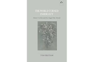 THE WORLD TURNED INSIDE OUT: Henry Corbin and the Angel Out Ahead