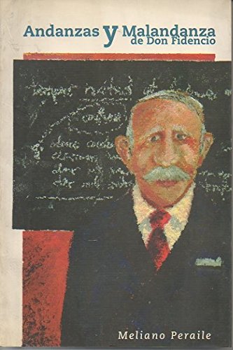 Preisvergleich Produktbild ANDANZAS Y MALANDANZA DE DON FIDENCIO.