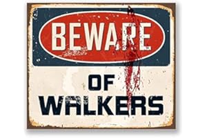 LBS4ALL Novelty Retro Vintage Wall tin Plaque 20x15cm - Ideal for Pub shed Bar Office Man Cave Home Bedroom Dining Room Kitchen Gift - Beware Warning Walkers The Walking Dead Metal Sign
