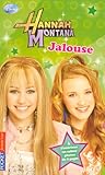 8. Hannah Montana : Jalouse