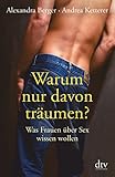 Warum nur davon träumen? by Andrea Ketterer, Alexandra Berger